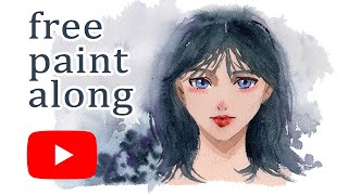 Watercolor Anime Girl | FREE Paint Along