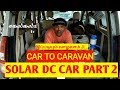 Car to caravan part 2 மனமிருந்தால் இப்படியும் வாழலாம்..