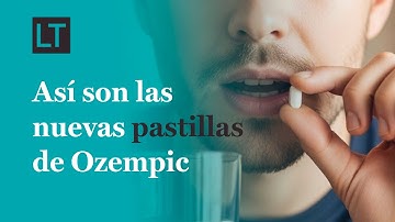 ¿Cómo funcionan las nuevas pastillas de Ozempic?