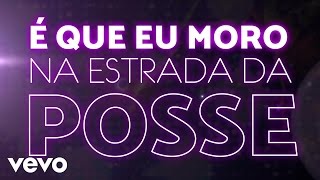 Video thumbnail of "Coiote e Raposão - Estrada Da Posse (Lyric Video)"