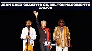 Joan Baez, Gilberto Gil e Milton Nascimento - Cálice | 2014 - Ao Vivo Rio de Janeiro 