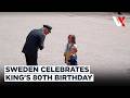 Sweden’s King Carl XVI Gustaf Marks 80th Birthday With National Celebrations | VERTEX