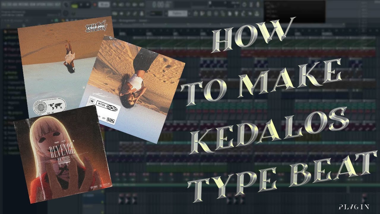 HOW TO MAKE KEDALOS TYPE BEAT (FLP)