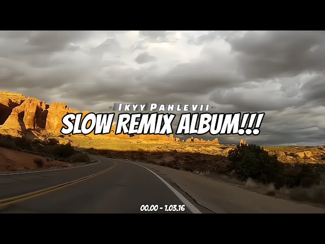 01,02,03? The Best Slow Remix Mashup Ikyy Pahlevii Full Album Terbaru❕ class=