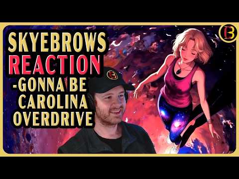 Gonna Be - Carolina Overdrive | Skyebrows NEW Video Reaction