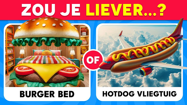 Zou je liever...? Luxe editie 💎💸💰 | Quiz Bij
