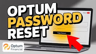 How to Reset Optum Financial Account Password – Recovery Guide