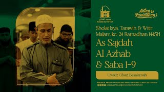 SHOLAT ISYA TARAWIH DAN WITIR MALAM KE-24 RAMADHAN 1445 H | USTADZ GHAZI BASALAMAH