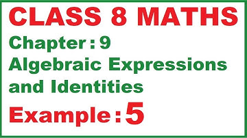EXAMPLE (5) Chapter:9 Algebraic Expressions and Identities | Ncert Maths Class 8 | Cbse