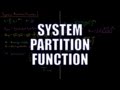 Chemical Thermodynamics 2.12 - System Partition Function