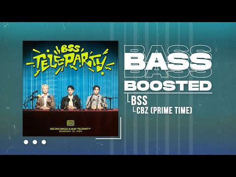 BSS (SEVENTEEN) - CBZ (Prime Time) [BASS BOOSTED]