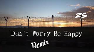 Don't Worry Be Happy(REGGAE REMIX 2K20) Dj Zances