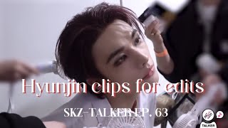Hyunjin clips for edits / skz-talker ep.63