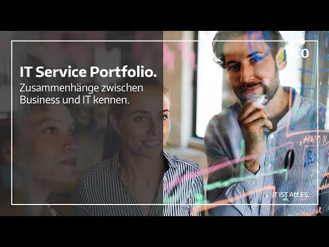 IT Service Portfolio | Zusammenhänge zwischen Business und IT kennen