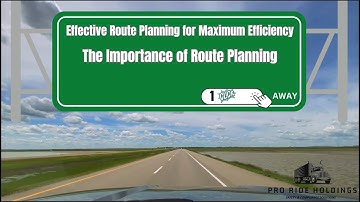 Effective Route Planning for Maximum Efficiency in Commercial Truck Driving by Pro Ride Holdings Ltd