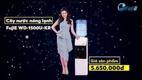 GIỚI THIỆU CÂY NƯỚC NÓNG LẠNH FUJIE WD-1500U-KR