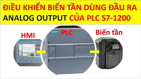 Điều khiển biến tần dùng đầu ra analog output AQ PLC S71200 (PLC+ HMI+ Biến tần)