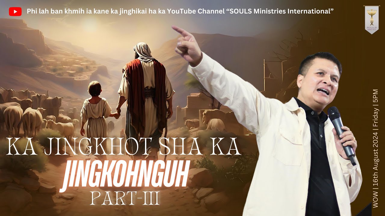 KA JINGKHOT SHA KA JINGKOHNGUH (Part-3) |16th August 2024
