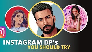 3 Awesome DP's for instagram profile you should try | How to create best dp for instagram - Dheeraj