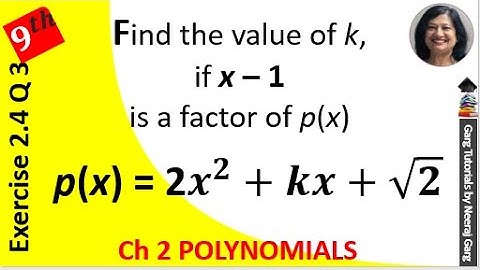 Find the value of k if x – 1 is a factor of p(x) in each of the following cases | Class 9 Maths