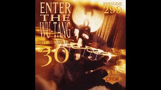 Concert Crew Podcast - Episode 299: Enter The Wu-Tang (36 Chambers)