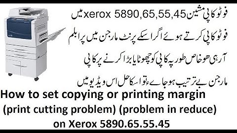How to set copying or printing margin  (print cutting problem) on Xerox 5890.65.55.45