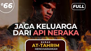 Surah AT-TAHRIM (FULL) - Muzammil Hasballah