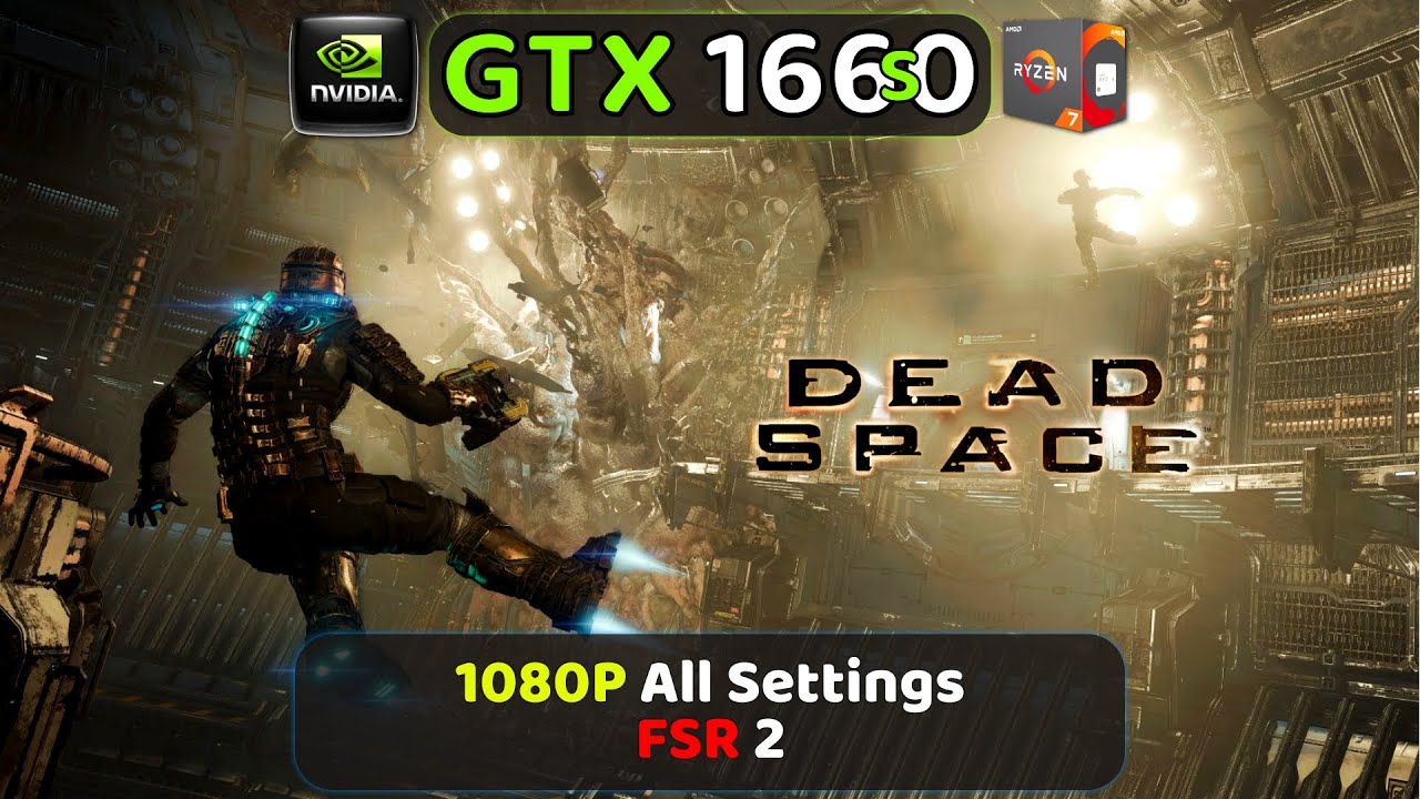 GTX 1660 Super | Dead Space Remake | 1080P | All Settings | FSR 2
