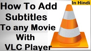 how to add subtitles to a movie with vlc media player-easiest way