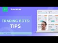 Trading bots: tips. 3Commas official video.