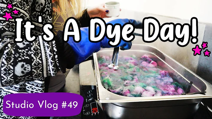Studio Vlog #49 - It's A Dye Day! Indie Yarn Dyer,...
