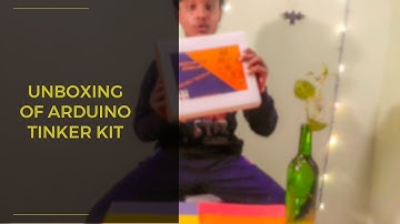 Arduino Tinker Kit Unboxing