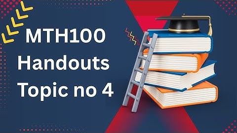 MTH100  Handouts Topic no 4 || Sequence, series, permutations and combinations 