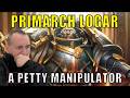 Lorgar Aurelian, a naive zealot | Cliffnotes: Warhammer 40K