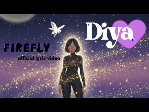 Guarda Diya - Firefly (Official Lyric Video) su YouTube Guarda Diya - Firefly (Official Lyric Video) su YouTube