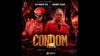 Yo Maps ft Bobby East _ Condom 