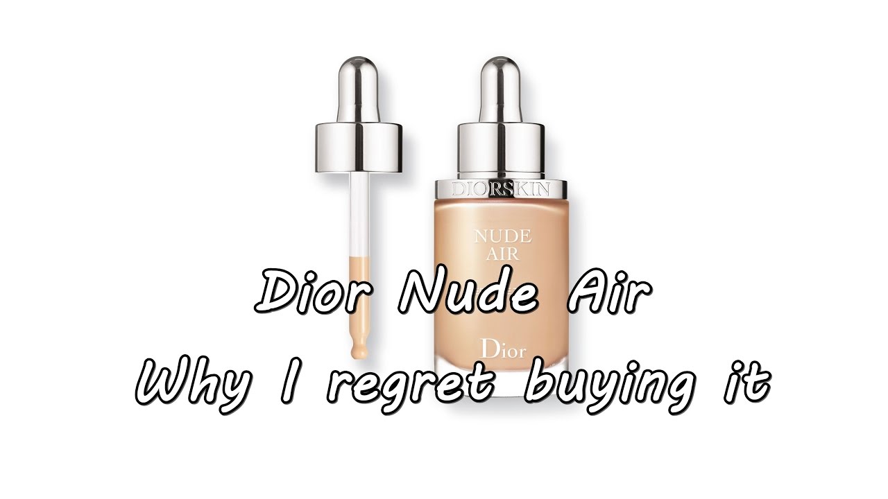 Dior DiorSkin Nude Air Review and Why I regret buying this foundation