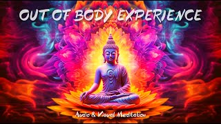 ? OUT OF BODY EXPERIENCE: Audio Visual Meditation with Relaxing Music ?