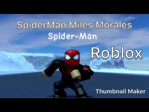 Spider Man Miles Morales Roblox - roblox spiderman script pastebin rxgatecf