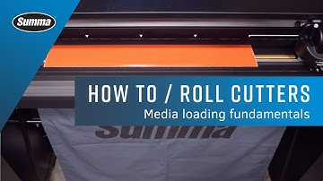 How to / Media Loading Fundamentals for Summa Roll Cutters