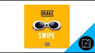 Drake - SWIPE (Audio) \u0026 NSRECORD.