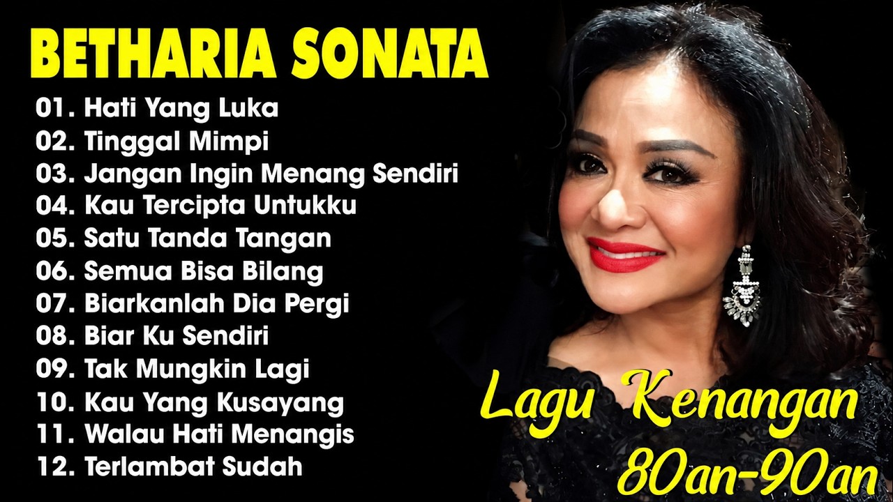 Full Album Betharia Sonata| Lagu Lawas Terbaik | Lagu Pop Nostalgia 80an - 90an | Lagu Kenangan