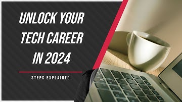 Unlock Your Tech Career: The Ultimate Guide to Transitioning into Tech in 2024