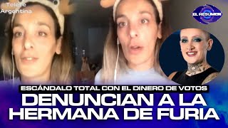 DENUNCIAN a la HERMANA DE FURIA por las UNIFICACIONES de VOTOS para apoyarla: ¿SE ROBA EL DINERO?