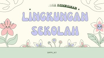 Cara Menjaga Kebersihan Lingkungan Sekolah