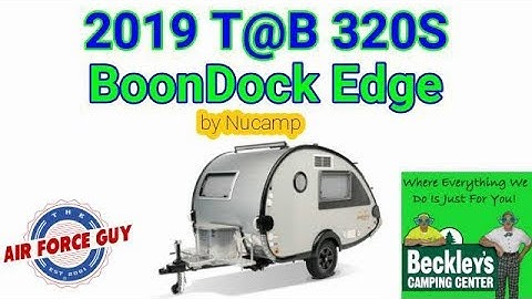 2019 T@B 320 S  BoonDock Edge by NuCamp  -   w/Paul Chamberlain, Jr. "The Air Force Guy"
