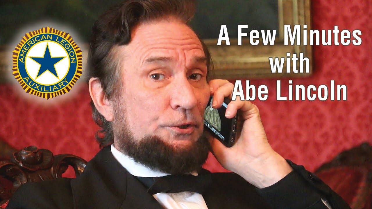 A Few Minutes with Abe Lincoln | American Legion Auxiliary