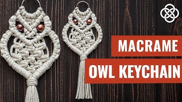 Macrame Owl Keychain | Macrame Animals | Macrame Owl Tutorial