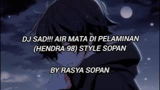 DJ SAD!!! ☹ AIR MATA DI PELAMINAN STYLE SOPAN 🎶 (RASYA SOPAN)
