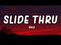 Mills - Slide Thru (Lyrics)